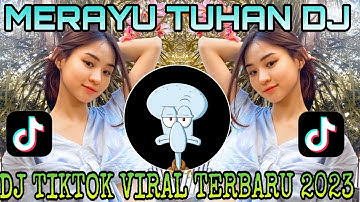 MERAYU TUHAN|| TRI SUAKA|| DJ TIKTOK VIRAL TERBARU 2023 YANG KALIAN CARI !!!