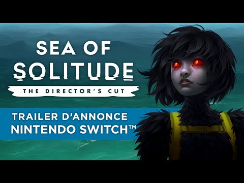 Sea of Solitude: The Director’s Cut – Trailer d’Annonce Nintendo Switch™
