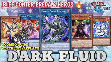 [DARK FLUID] WITH IBLEE LOCK 🔥COUNTER PREDA & HEROS (COMBO GUIDE+REPLAYS) IN YU-GI-OH DUEL LINKS.