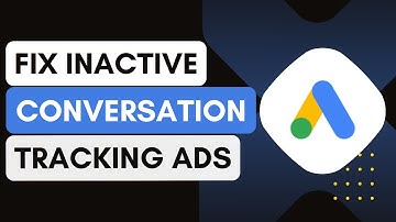 How To Fix Inactive Conversion Tracking In Google Ads - Full Guide (2024) !