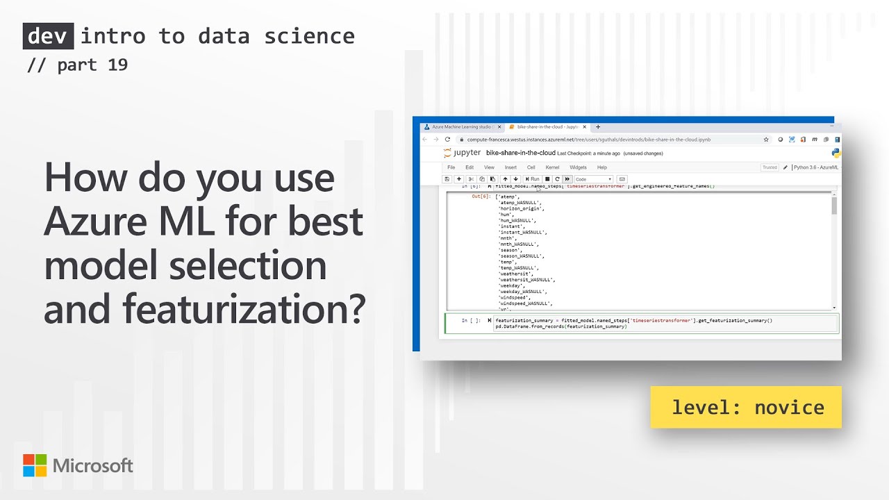 How do you use Azure ML for best model selection and featurization? (19 of 28)