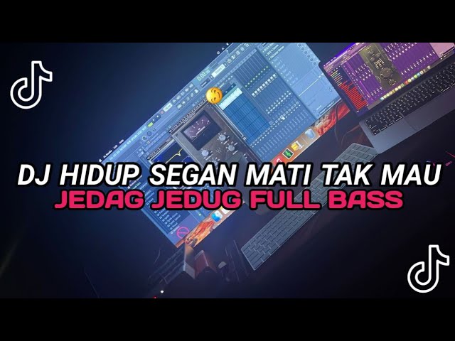 DJ HIDUP SEGAN MATI TAK MAU || DJ REMIX GAMMA JEDUG JEDUG FULL BASS class=