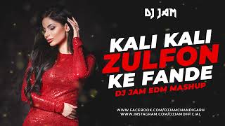 Kali Kali Zulfon Ke (EDM Mashup) - Dj Jam | Madhur Sharma x Hardwell | Latest Hindi Remix 2022