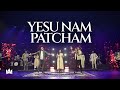 Yesu nam patcham  nations of worship ft joelthomasraj benny joshua   shobi ashika