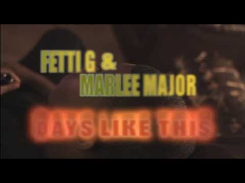 Days Like This Fetti G Ft. Marlee Major Produced by Sinima Beatz