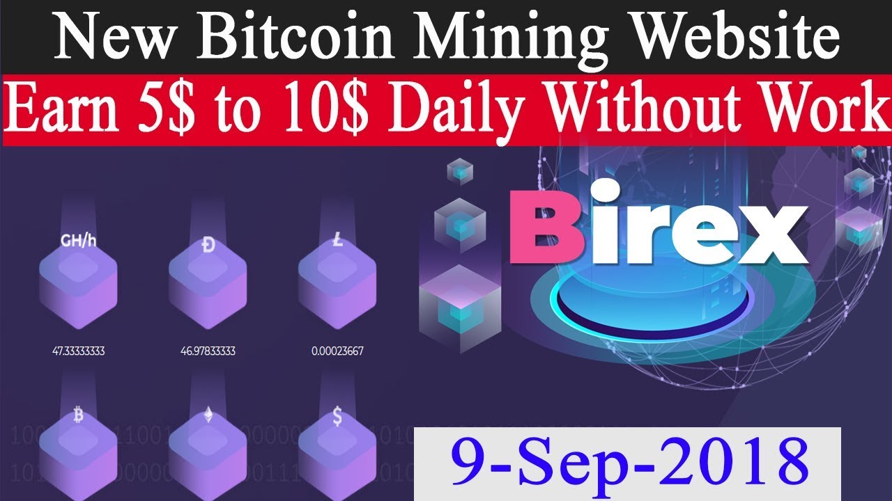 BIREX.CC New BTC Mining Site | Free 200 Gh/s | Earn Daily 5$ to 10$ Without Work double money calculator