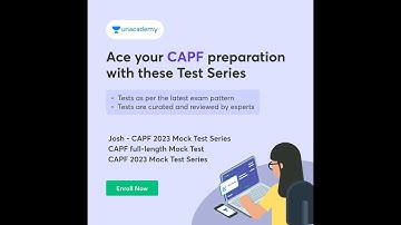 UNACADEMY CAPF AC 2023 JOSH TEST SERIES for Paper 1 & 2