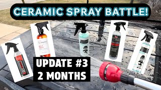 UPDATE #3 Ceramic Spray Battle  - 2 MONTHS