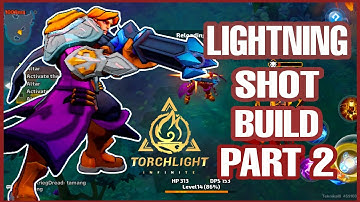 Torchlight: Infinite Carino Lightning Shot Build Pt. 2