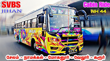🥰SVBS BUS VLOG🔥|♥️FULL CABINRIDE❤️|🔥 SALEM⏩NAMAKKAL⏩KARUR🔥|♥️JIHAN TRAVELS✈️|🙏VENKATACHALAM|🔥NH 44✈️
