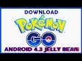POKEMON GO PARA ANDROID 4.3 (FUNCIONANDO!)