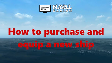 Naval Action Tutorial: How to purchase and equip a new ship