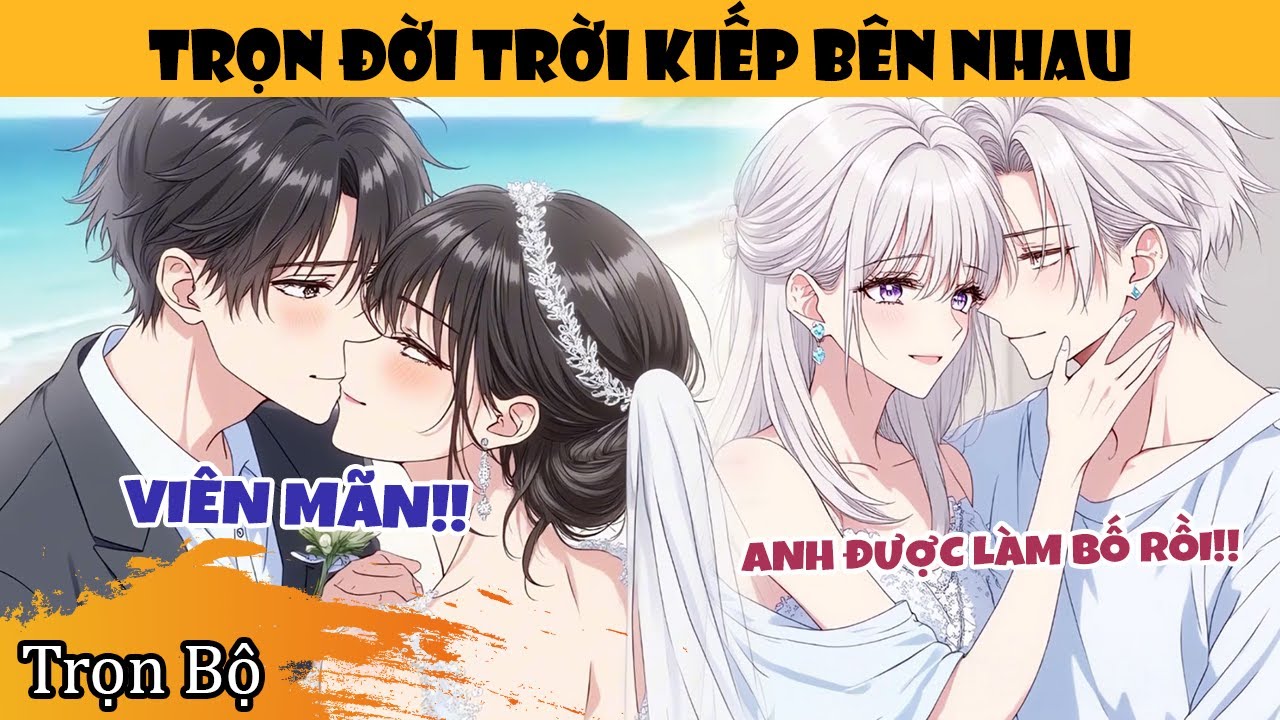 Trọn Bộ | Bị Cướp Hôn Ngay Buổi Lễ Cầu Hôn, Tôi Cưới Chị Gái Bạn Thân Để Trả Thù Và Cái Kết