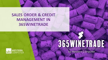 Sales Order and Credit Management in 365WineTrade