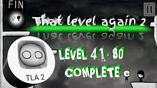 That level again 2 complete || level 41-80 || screenshot 3