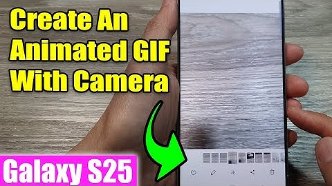 How to Create an Animated GIF 🎞️ Using Camera on Galaxy S25/S25+/Ultra!