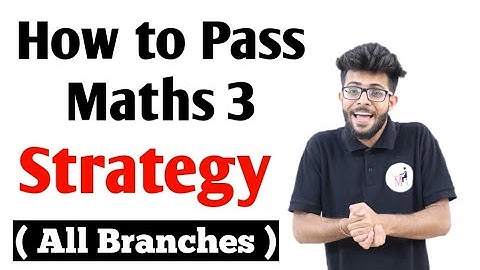 How to Pass Engineering Maths-3 [All Branches]