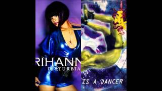 Snap! x Rihanna - Disturbia Is A Dancer [GeordieJoshua Mash]