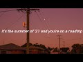 it's the summer of '21 and you're on a roadtrip ~a playlist