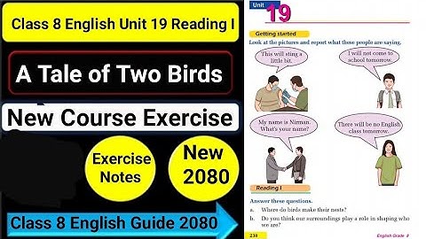 Class 8 English Unit 19 A Tale of Two Birds Reading I/Grammar I/Writing I All Exercise New Notes 👇