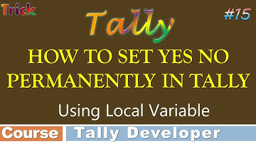 Tally Developer Course - Local Variable & uses & implementation with assessment Video-15