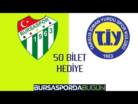 ÖZEL YAYIN | Bursaspor-Tarsus İdman Yurdu maçına 50 bilet!