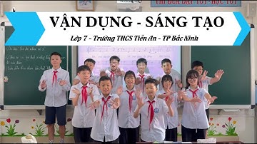 VẬN DỤNG SÁNG TẠO - KHAI TRƯỜNG  -  ÂM NHẠC LỚP 7  - KẾT NỐI TRI THỨC