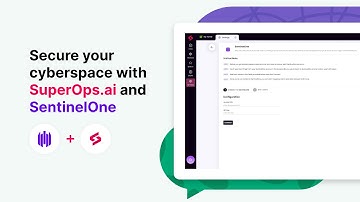 SuperOps integrates with SentinelOne | Safeguard your IT environment against cyber threats