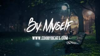 By Myself - Sad Storytelling Piano Strings Rap Beat Hip Hop Instrumental chords