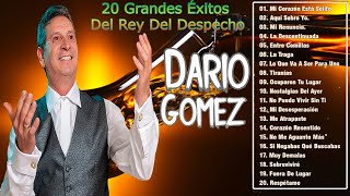 20 GRANDES ÉXITOS DEL REY DEL DESPECHO DARIO GOMEZ