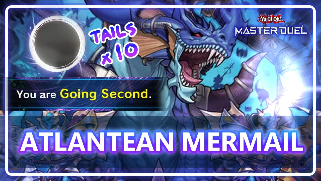 MERMAIL ATLANTEAN GO SECOND - [Yu-Gi-Oh! Master Duel]