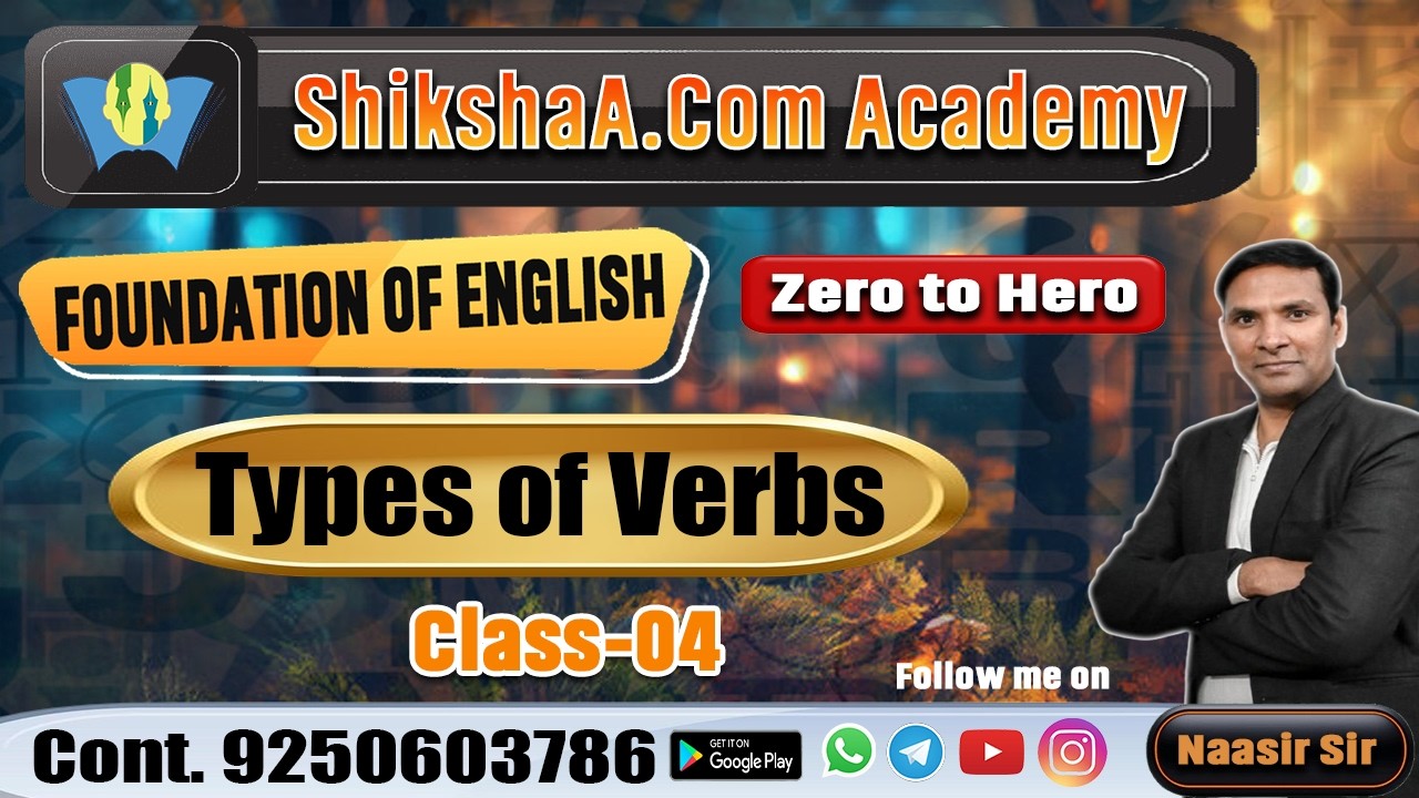 Basic English Grammar Class-04 Types of Verbs | By Naasir Sir