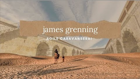 Agile Caravanserai James Grenning