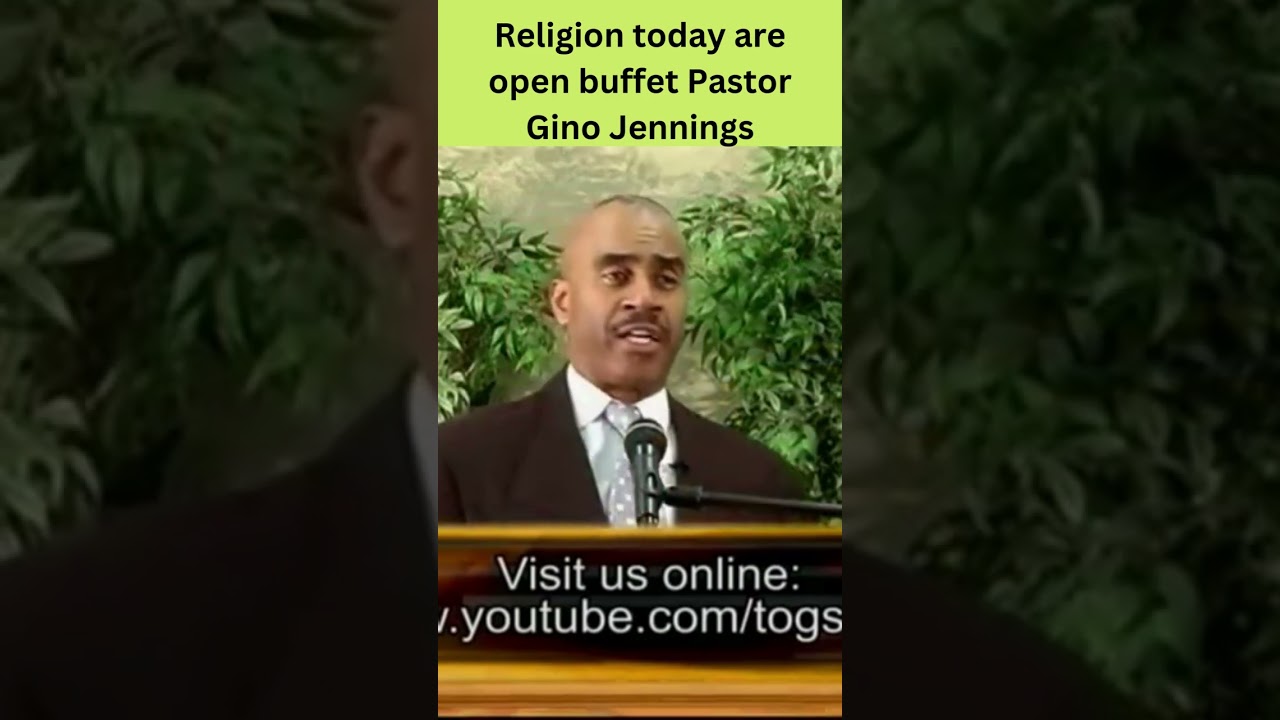 Religion today are open buffet Pastor Gino Jennings  Pastor Gino Jennings  #shorts