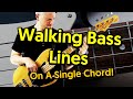 Walking Bass Lines Over A Single Chord EXPLAINED!