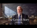 The Genesis Story | Introduction with Larry P. Arnn