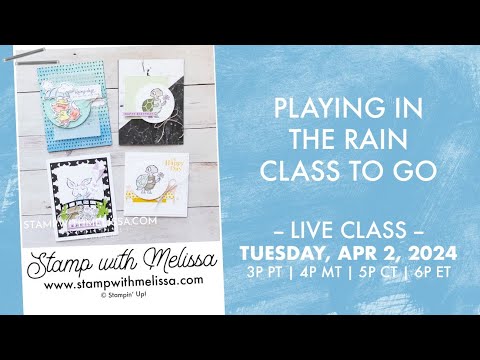 🔴 LIVE: Stampin' Up! Playing in the Rain Bundle & Class to Go