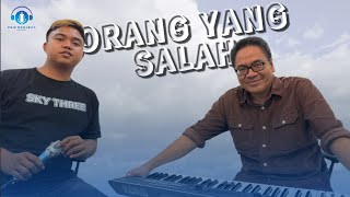ORANG YANG SALAH - LUVIA ( LIVE COVER FAIZ PROJECT )