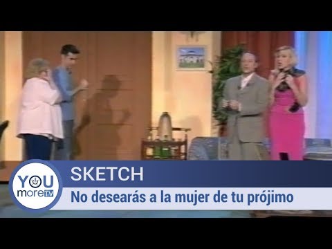 Sketch - No Desearás A La Mujer De Tu Prójimo