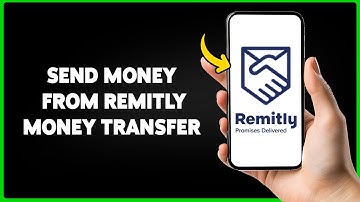 How To Send Money From Remitly Money Transfer 2024