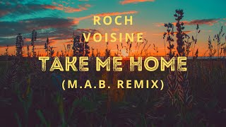 Roch Voisine - Take Me Home (M.a.b. Remix)