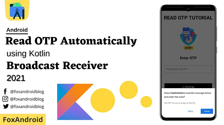 Android Read OTP Automatically using Kotlin|| Broadcast Receiver || Google Consent API || 2021
