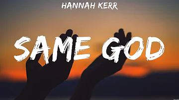 Hannah Kerr - Same God (Lyrics) for KING & COUNTRY, Hope Darst, Micah Tyler