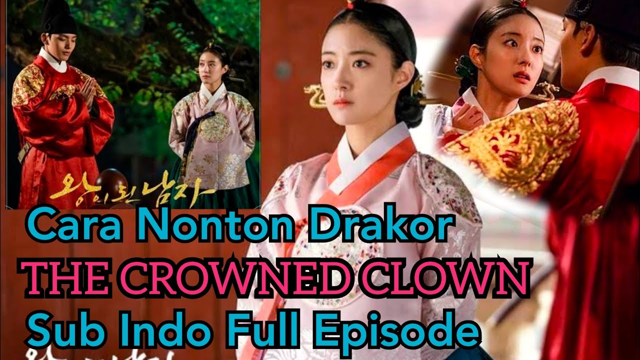 THE CROWNED CLOWN Sub Indo Full Episode - YouTube