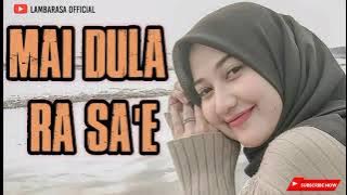 LAGU BIMA ~ MAI DULA RA SA'E