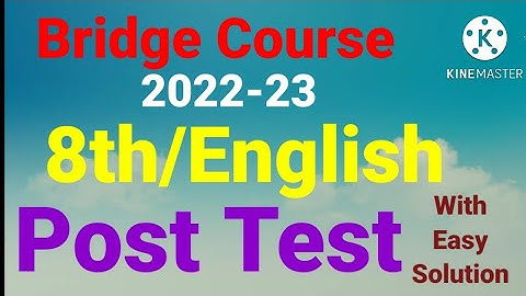 8th||English||Bridge Course Post Test||8vi English Post Test bridge Course Setu Abhyaskram||