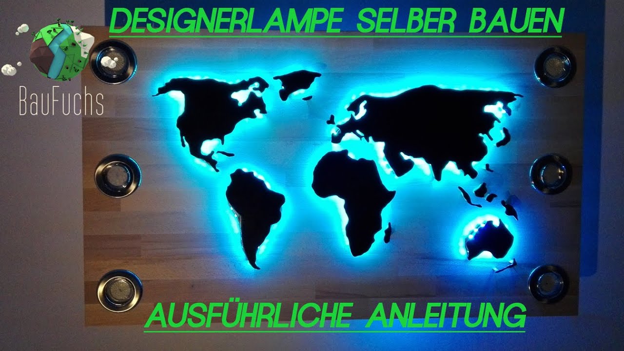 Designer Lampe Weltkarte Selber Bauen Und Installieren Anleitung DIY