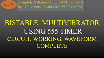 Lec-74 Bi-Stable Multivibrator using 555 Timer - Basics, Circuit, Working, Waveforms | R K Classes |