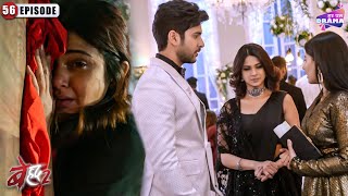 Maya angers Rudra after being threatened by MJ | Beyhadh 2 | Full Episode 56 | Jennifer Winget