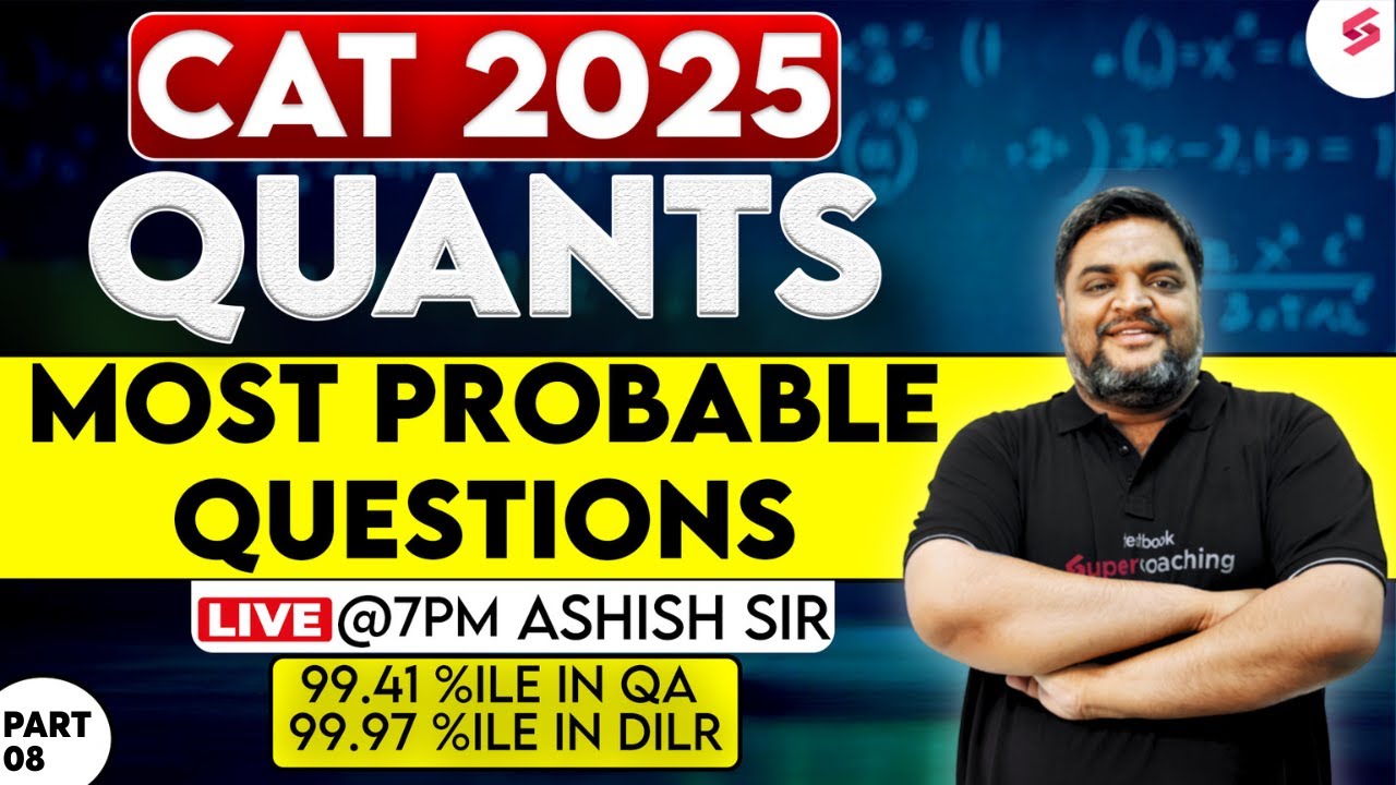 Most Probable Questions For CAT 2025 Exam Preparation | CAT Quant ...
